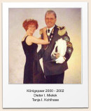 Knigspaar 2000 - 2002 Dieter I. Mielek Tanja I. Kohlhase