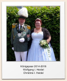 Knigspaar 2014-2016 Wolfgang I. Heidel Christina I. Heidel